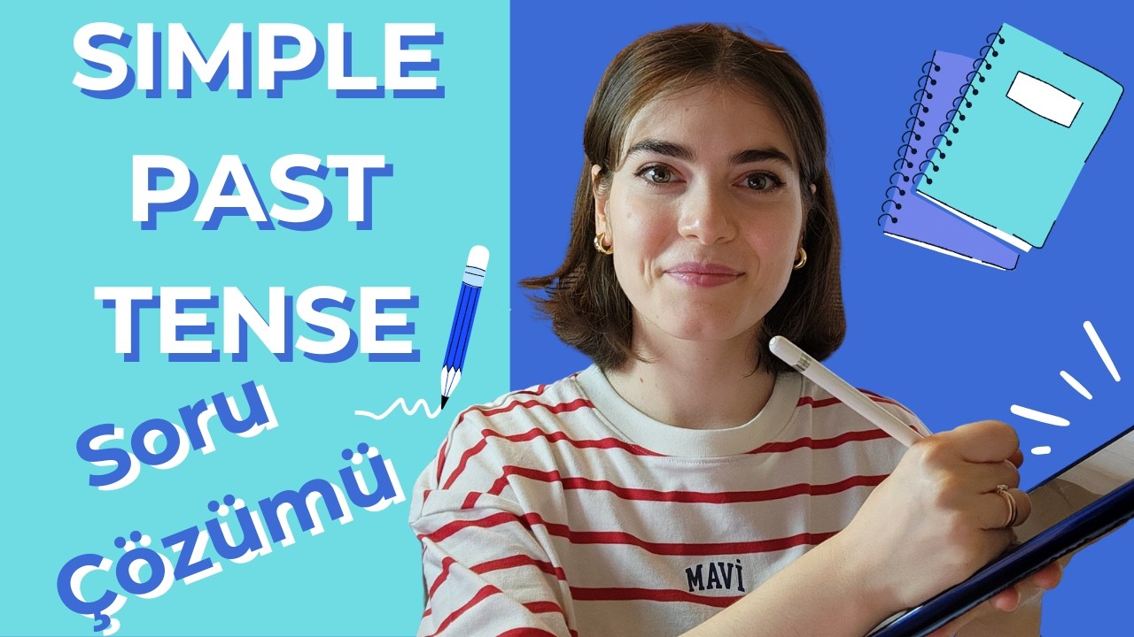 Simple Past Tense (Geçmiş Zaman) Soru Çözümü ile İngilizce Öğren