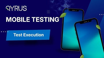 Test Execution | Qyrus Mobile Testing