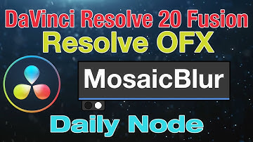 DaVinci Resolve 20 Fusion Mosaic Blur Node