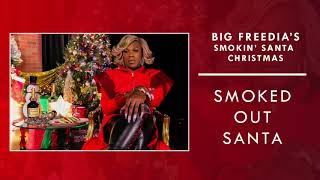 Big Freedia - Smoked Out Santa (Official Audio)
