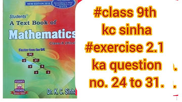 #class 9th kc sinha #exercise 2.1 ka question no. 24 to 31.