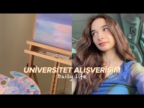 UNİVERSİTET ALIŞVERİŞİM | VLOG