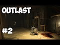 Outlast - Прохождение #2 - Бегаем от злодеев, неожиданный финал.