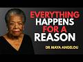 GOD DOES NOT MAKE MISTAKES – Everything Happens for a Reason! || Dr Maya Angelou Motivational Speech