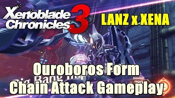 Xenoblade Chronicles 3 Lanz x Xena Ouroboros Form Chain Attack Gameplay