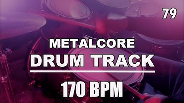 Metalcore I Drum Track I 170 BPM I Full Arrangement