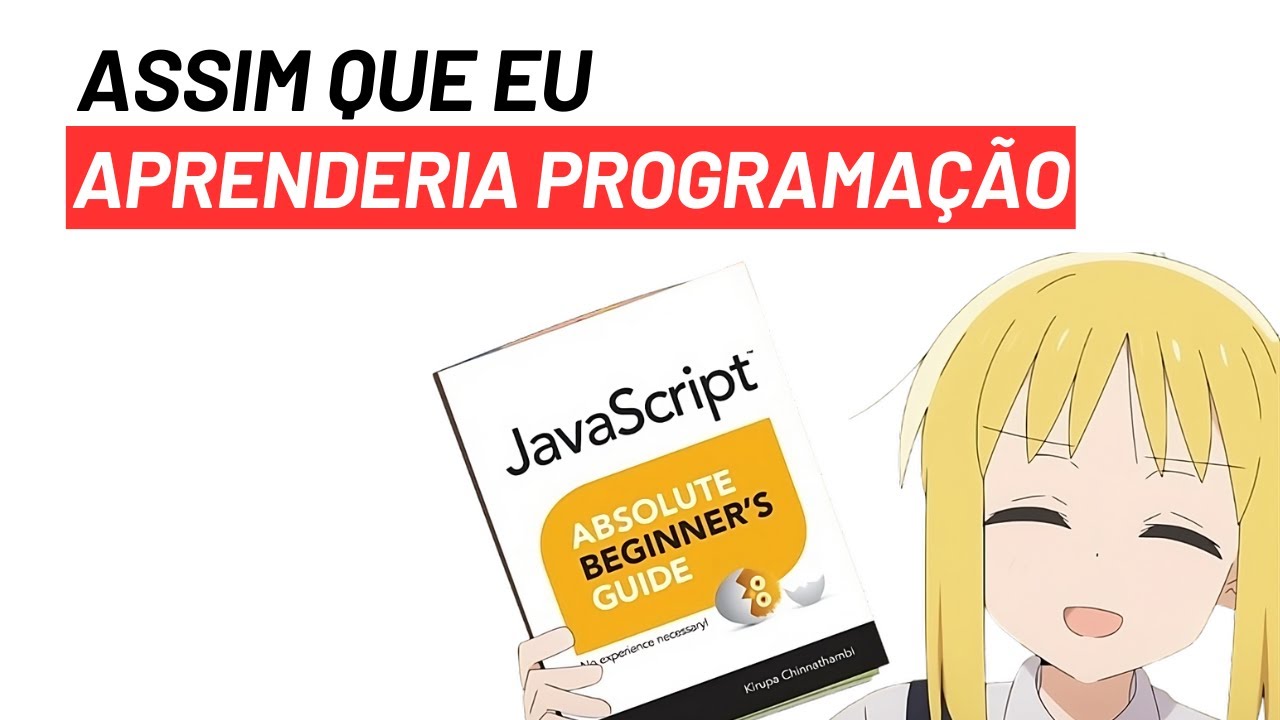 Como eu aprenderia a programar do zero hoje em dia - YouTube