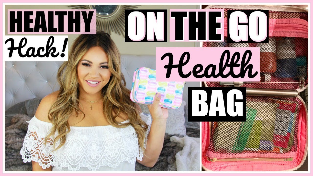 HEALTHY HACK! ON THE GO HEALTH BAG - YouTube