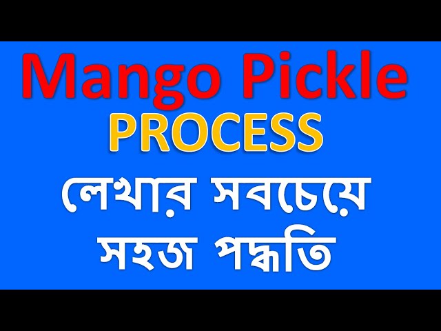 Process writing format on Preparation Of Mango Pickle class=
