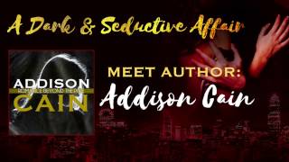 Dark Seductive Attending Author   Addison Cain