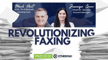 Revolutionizing Faxing with ACDI + ETHERFAX