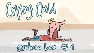 Crying Child | Cartoon-Box 1