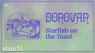 Starfish on the Toast (Mono Mix) by Donovan - Music from The state51 Conspiracy