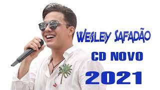 Wesley Safaďão 2021- Novo CD 2021 - Musicas Wesley Safaďão As Melhores  - Nova De Wesley Safaďão
