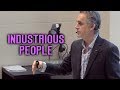 Jordan Peterson - Industrious People