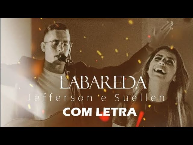 LABAREDA┃JEFFERSON & SUELLEN (LIVE SESSION - AO VIVO) 