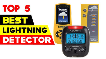Top 5 Best Lightning Detectors Reviews of 2024