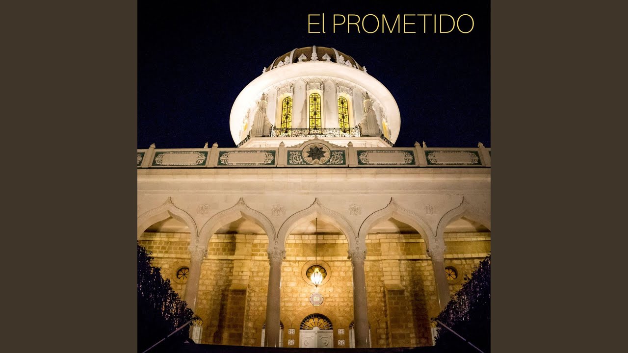 EL PROMETIDO - dedicada al bicentenario del Báb (1819-2019)