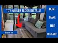 Toy Hauler Floor Renovation! Mistakes Were Made! | RV Living EP 5 | | RV