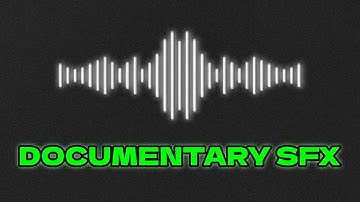 60 + HIGH QUALITY DOCUMENTARY SOUND EFFECTS  for Content Creator & Filmmaker