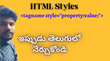 HTML Tutorials for Beginners | #10.HTML Styles | In Telugu(తెలుగులో) | By Coding Desk.