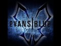 Evans Blue - Throught your Eyes (HQ)