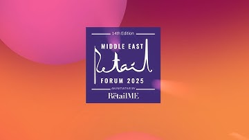 Highlights | IMAGES RetailME Middle East Retail Forum 2025 | Next is Now