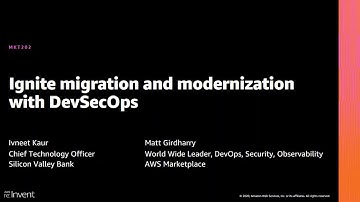 AWS re:Invent 2020: Ignite migration and modernization with DevSecOps