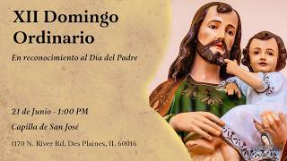 Misa de Domingo ~ XII Domingo Ordinario