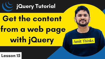 15. jQuery - Get Content | jQuery Tutorial for Beginners | 2024 | Amit Thinks