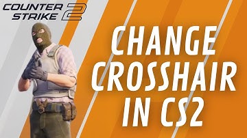 How to Change Crosshair in Counter Strike 2 2024