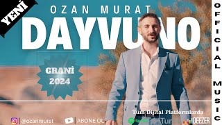 Ozan Murat - Dayvuno Grani 2024 Zazaca Halay Remix Resimi
