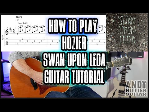 How to play Hozier - Swan Upon Leda Guitar Tutorial Lesson