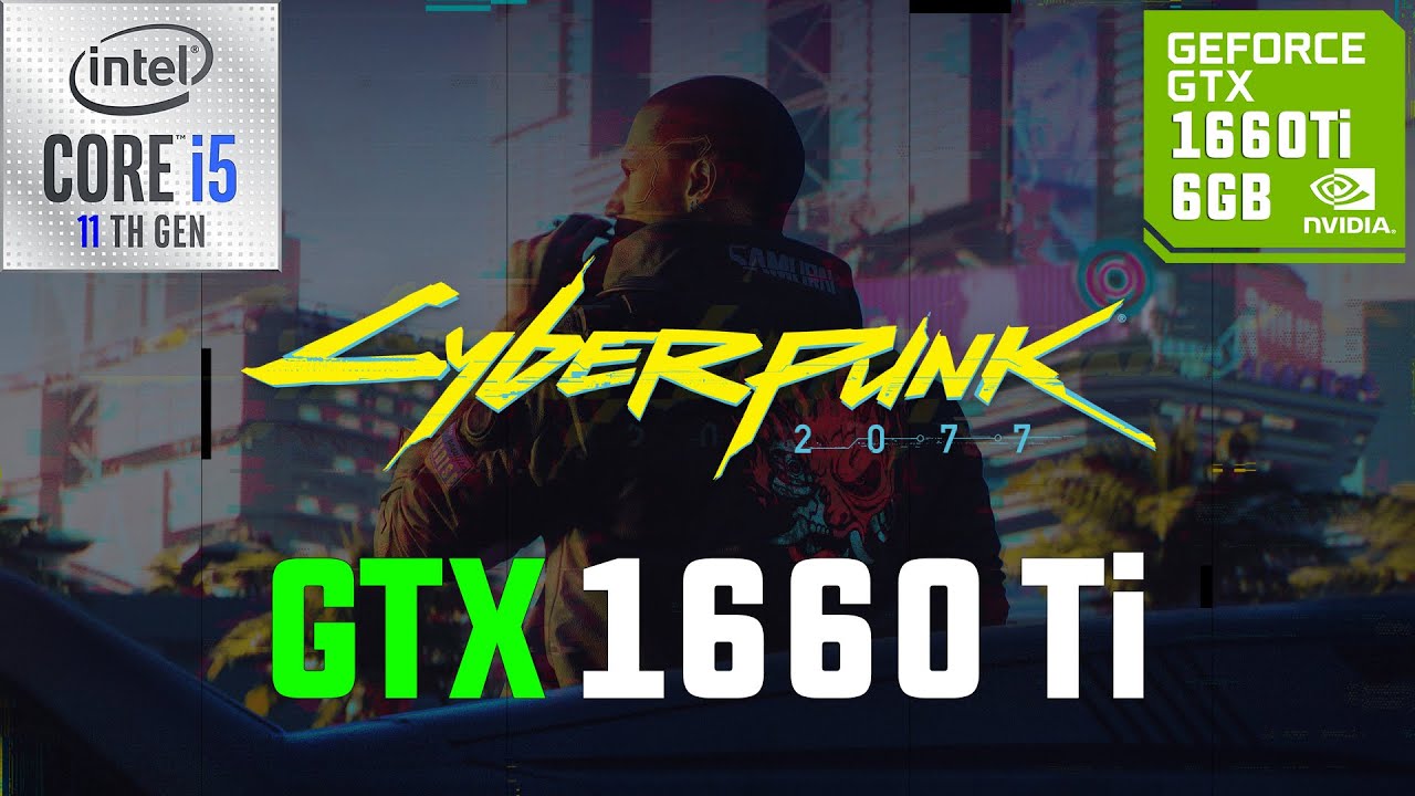 Cyberpunk 2077 | GTX 1660 Super 6GB + i7-6700 + 16GB RAM - YouTube