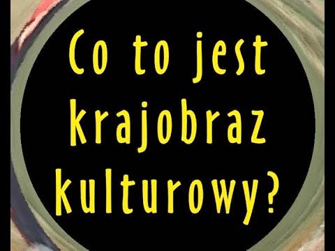 Wideo: Fuzja Kulturowych I Naturalnych Krajobrazów