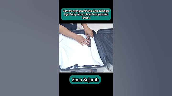 CARA MENYIMPAN AIR ZAM ZAM DI KOPER || SAAT PULANG UMROH