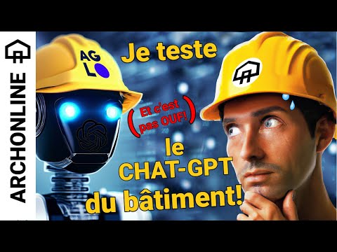 J'ai testé AGLO-GPT, le Chat-GPT de l'économie de la construction.(IA à la ramasse ?) #Archigeek 02