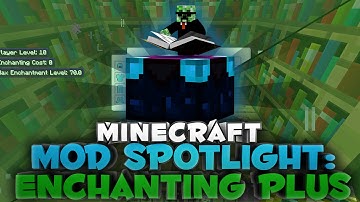 1.7.10 Minecraft Mod Spotlight: "Enchanting Plus Mod"