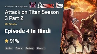 Attack On Titan Season 3 Episode 4 In Hindi Dubbed And Presented By Cardinal Void