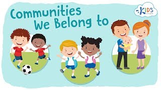 Communities for Kids - Types of Communities | Social Studies for Kids | Kids Academy