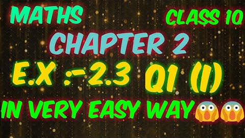 NCERT Maths Class 10 Chapter 2 Ex.-2.3 Q1 (i)// maths class 10 chapter 2