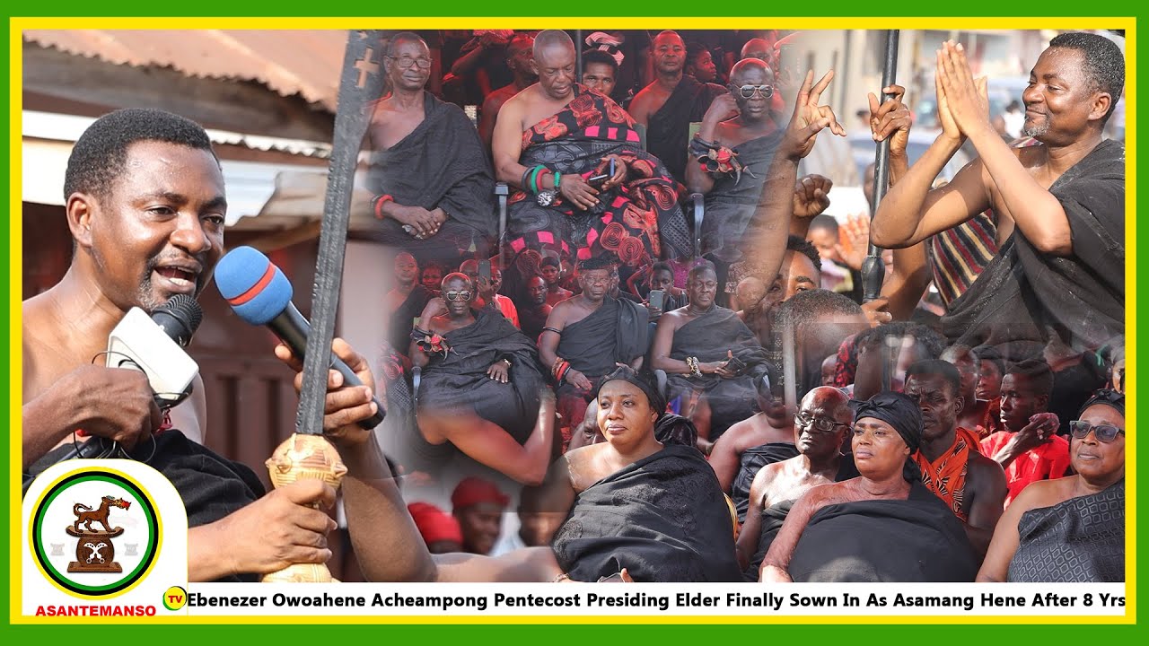 Ebenezer Owoahene Acheampong Pentecost Presiding Elder Finally Sown In As Asamang Hene After 8 Yrs..