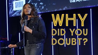 'Why Did You Doubt?'  Stephanie Ike
