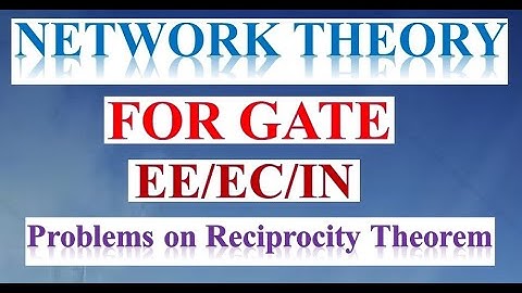 Lec24-Problems on Reciprocity theorem