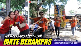 VERSI TERBARU MATE BERAMPAS AZYA MUSIK LIVE DASAN GEDANG