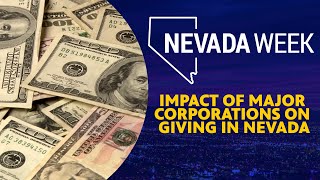 Nevada Week S6 Ep9 Clip | Impact of Major Corporations on Giving in Nevada