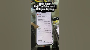 Bikin Kaget‼️Gaji Youtube Hasil Beli Jam Tayang