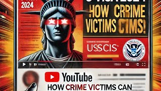 "U Visa 2024: How Crime Victims Can Get Legal Status FAST!"