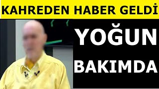 82 Yaşındaki Ünlü Ismin Durumu Ağırlaştı