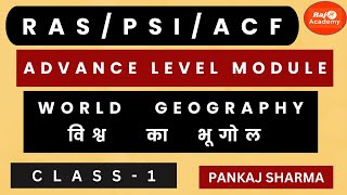 RAS FOUDATION MAINS ACF PSI WORLD GEOGRAPHY ADVANCE LEVEL MODULE CLASS 1